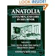 Anatolia: Land, Men, and Gods in Asia Minor Volume I: The Celts in Anatolia and the Impact of Roman Rule (Celts in Anatolia & the Impact of Roman Rule)