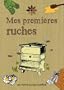 Mes premi�res ruches