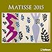 2015 Henri Matisse Wall Calendar