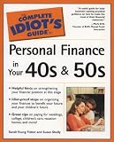 The Complete Idiot`s Guide to Personal Finance in Your 40s and 50s