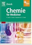 Chemie f&uuml;r Mediziner: mit Zugang zum Elsevier-Portal - Sabine C&eacute;cile Zeeck, Stephanie Grond, Ina Emme-Papastavrou