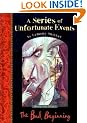 The Bad Beginning (A Series of Unfortunate Events No.1)