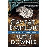 caveat emptor a novel of the roman empire novels of the roman empire
