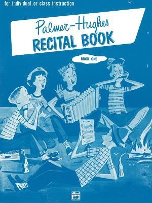 [(Palmer-Hughes Accordion Course Recital Book, Bk 1)] [Author: Palmer Hughes] published on (June, 1957), by Palmer Hughes