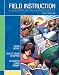 Field Instruction: A Guide for Social Work Students (6th Edition) (MySearchLab Series 15% off)