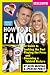 How to Be Famous: Our Guide to Looking the Part, Playing the Press, and Becoming a Tabloid Fixture