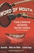 Word of Mouth: A Guide to Commercial Voice-over Excellence, 3rd Edition, Completely Revised and Updated