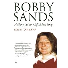 Bobby Sands: Nothing But an Unfinished Song