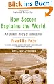 How Soccer Explains the World: An Unlikely Theory of Globalization