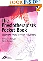 The Physiotherapist's Pocket Book: Essential Facts at Your Fingertips (Physiotherapy Pocketbooks)