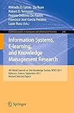 Information systems, e-learning, and knowledge management research : 4th World Summit on the Knowledge Society, WSKS 2011, Mykonos, Greece, September 21-23, 2011, revised selected papers
