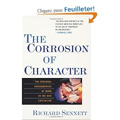 The Corrosion of Character: The Personal Consequences of Work in the New Capitalism