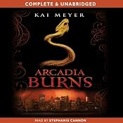 Arcadia Burns | [Kai Meyer]