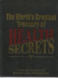 The World's Greatest Treasury of Health Secrets