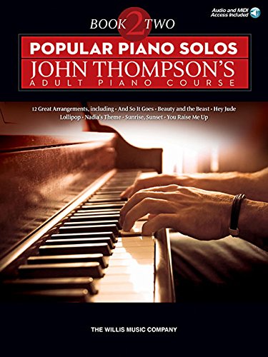 Popular Piano Solos - John Thompson's Adult Piano Course (Book 2): Intermediate Level, by John Thompson, Eric Baumgartner, Glenda Austin