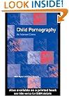 Child Pornography: An Internet Crime
