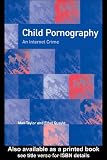 Child Pornography: An Internet Crime