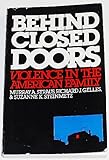 Behind closed doors : violence in the American family