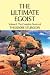 The Ultimate Egoist: Volume I: The Complete Stories of Theodore Sturgeon (Sturgeon, Theodore. Short Stories, V. 1.)