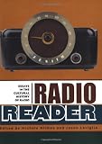 Radio Reader: Essays in the Cultural History of Radio