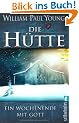 Die H�tte: Ein Wochenende mit Gott