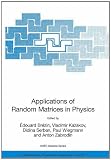 Applications of random matrices in physics