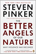 The Better Angels of Our Nature: Why Violence Has Declined