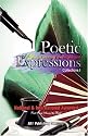 Poetic Expressions Collections 1 "Life is a Journey well expressed"
