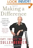 Making a Difference: Stories of Vision and Courage from America's Leaders