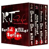 SERIAL KILLER SERIES (Canadian, American and UK Serial Killers)by RJ Parker