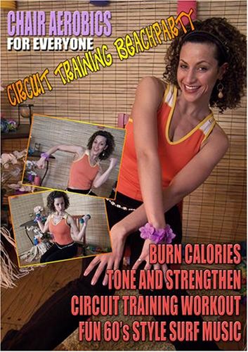Chair Aerobics for Everyone - Circuit Training Beachparty by Body Building Videos