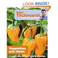 Alan Titchmarsh How to Garden: Vegetables and Herbs