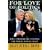 For Love of Politics: Bill and Hillary Clinton: The White House Years