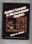 Applied Concepts in Microcomputer Graphics