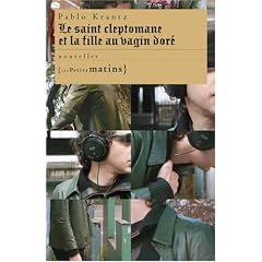 Le saint cleptomane et la fille au vagin dor�