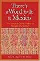 There's a Word for It in Mexico