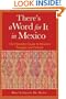 There's a Word for It in Mexico
