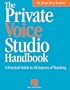 The Private Voice Studio Handbook: A Practical Guide to All Aspects of Teaching