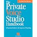 The Private Voice Studio Handbook: A Practical Guide to All Aspects of Teaching