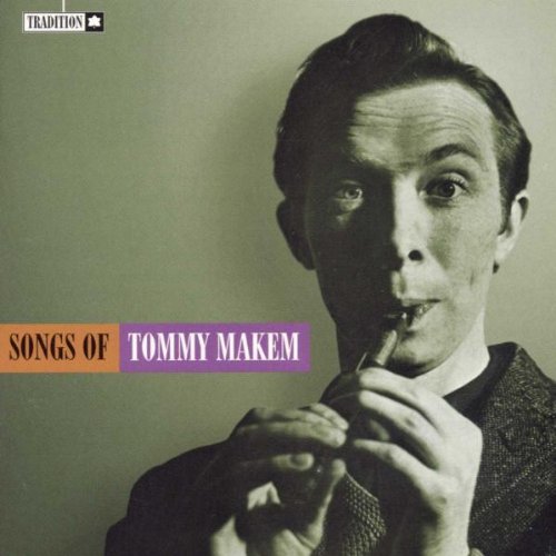 TOMMY MAKEM : SONGS OF