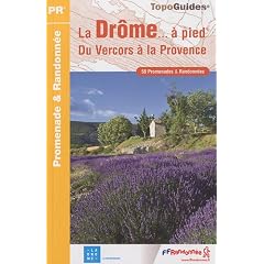 La Dr�me... � pied : 50 Promenades & randonn�es