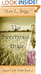 The Sweetgrass Bride (Chance Creek Br...