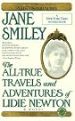 The All-True Travels and Adventures of Lidie Newton: A Novel (Ballantine Reader's Circle)