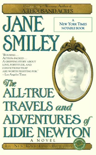 The All-True Travels and Adventures of Lidie Newton: A Novel (Ballantine Reader