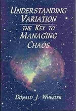 Understanding Variation: the Key to Managing Chaos