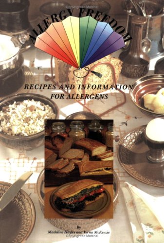 Allergy Freedom: Recipes and Information for Allergens