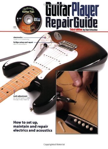 The Guitar Player Repair Guide - 3rd [Paperback] [2007] (Author) Dan Erlewine