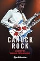 Canuck Rock: A History of Canadian Popular Music