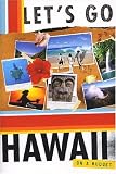 Let`s Go Hawaii 4th Edition (Let`s Go Hawaii)