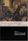 The Last Half Hour of the Day: An Anthology of Stories and Essays That Have Inspired Physicians image